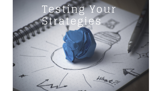 testing your strategies